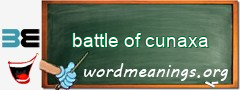 WordMeaning blackboard for battle of cunaxa